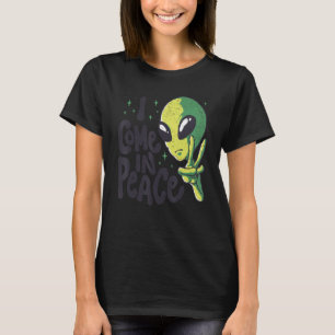 Alien I Come In Peace UFO Space Galaxy Funny Rave  T-Shirt