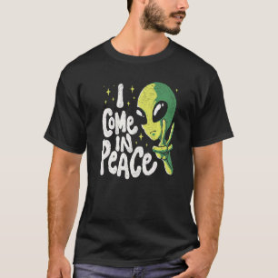 Alien I Come In Peace UFO Space Galaxy Funny Rave  T-Shirt