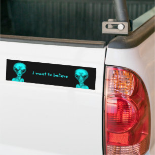 Alien , I want to believe Bumper Sticker