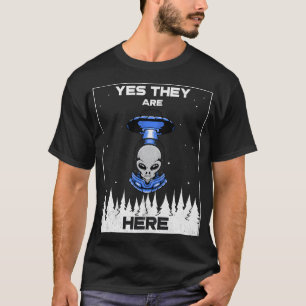 Alien Invasion. Aliens Are Here T-Shirt