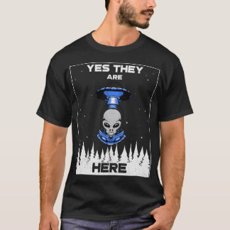 Alien Invasion. Aliens Are Here T-Shirt