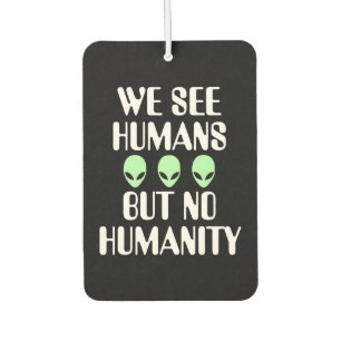 Alien No Humanity Car Air Freshener