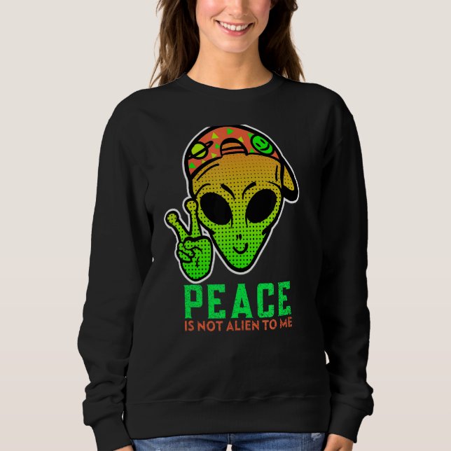 Alien Peace Cool  Cute Ufo  Birthday Sweatshirt (Front)