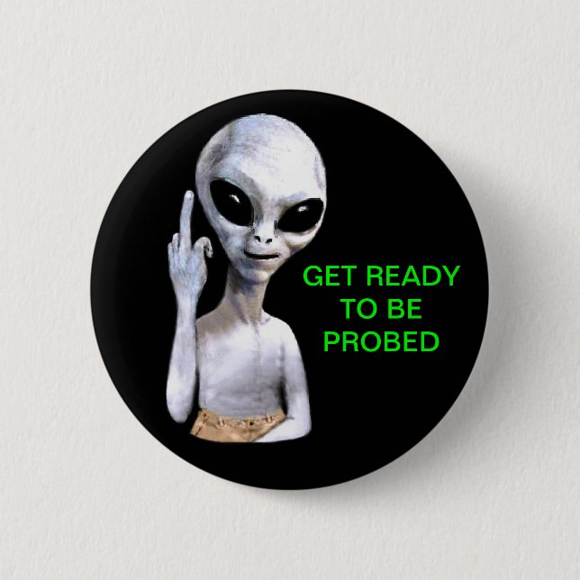 Alien Probe 6 Cm Round Badge (Front)