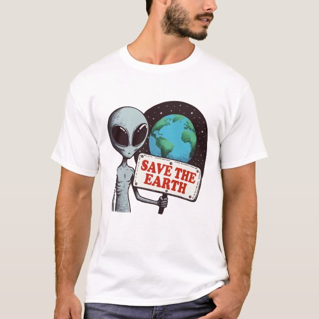 Alien Save The Earth T-Shirt (Front)