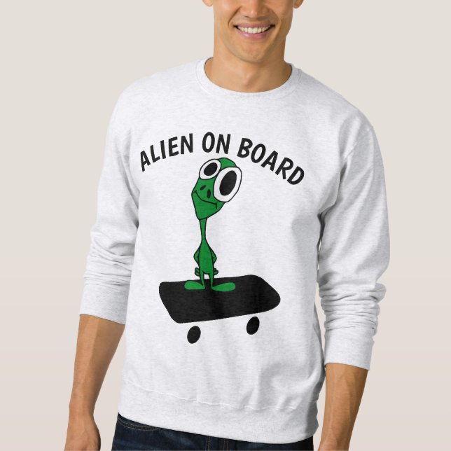 ALIEN SKATEBOARDING SKATEBOARDER T-Shirt Sweatshirt (Front)