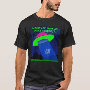 Alien Space Cowboys Beaming Up A Cow. T-Shirt
