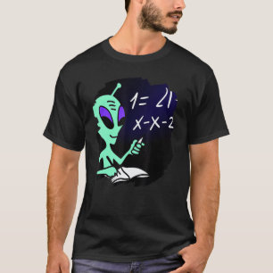 Alien Studying Solving Math Science Physics Equati T-Shirt