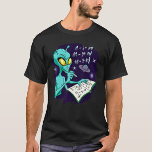Alien Studying Solving Math Science Physics Equati T-Shirt