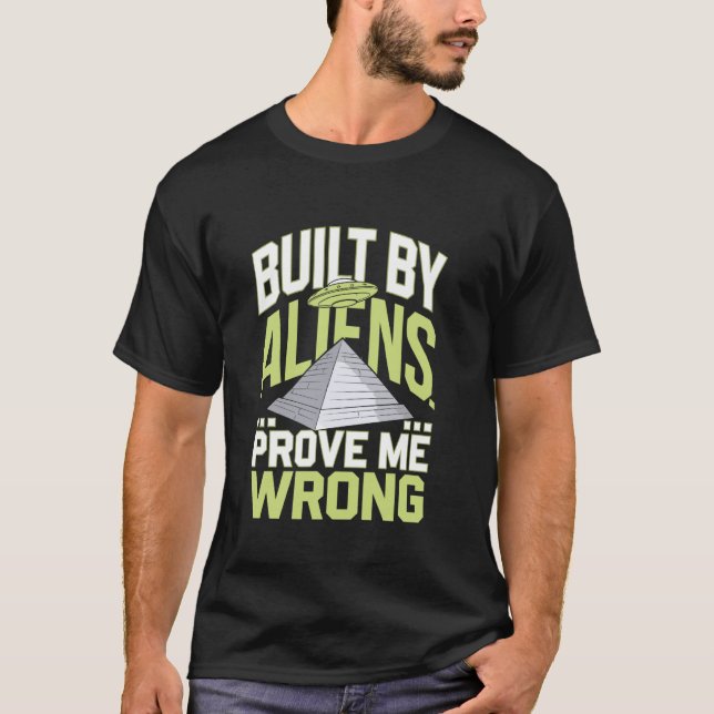 Alien Theory Ancient Astronaut and Unexplained His T-Shirt (Front)