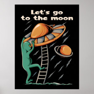 Alien UFO - Let's go to the moon 2036 Poster