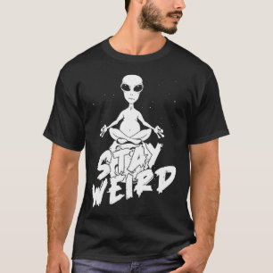 Alien Ufo Spaceship Saucer Extraterrestrial Stay T-Shirt