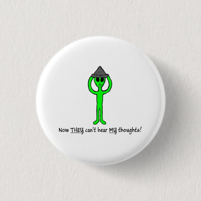 Alien wearing a tin foil hat button/lapel pin (Front)