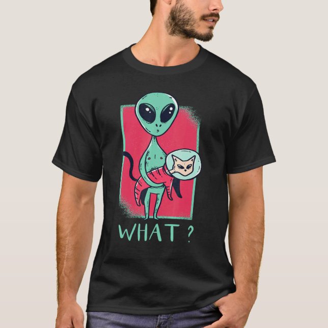 Alien With Ca I Alien Cat Graphic T-Shirt (Front)