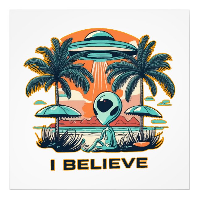 alien with UFO I BELIEVE Photo Print (Front)