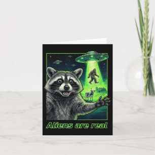 Aliens are real raccoon selfie ufo bigfoot card