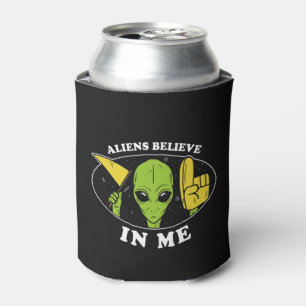 Aliens Believe In Me Can Cooler