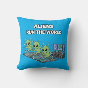 Aliens Run the World Cushion
