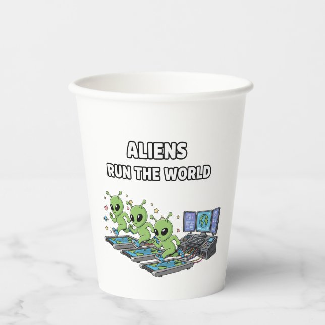 Aliens Run the World Paper Cups (Front)