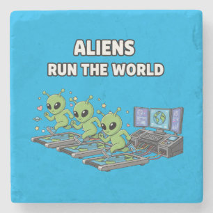 Aliens Run the World Stone Coaster