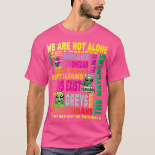 Aliens Ufo Extraterrestrial Conspiracy I Want To B T-Shirt
