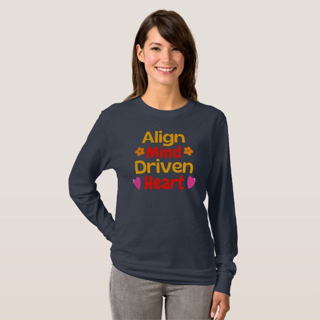 Align Mind Driven Heart T-Shirt (Front Full)