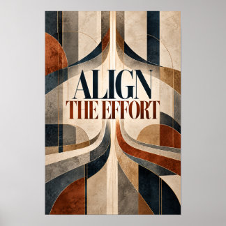 Align the Effort Modern Geometric Motivational Wal Poster