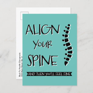 Align Your Spine And Then You'll Feel Fine Chiro P Postcard