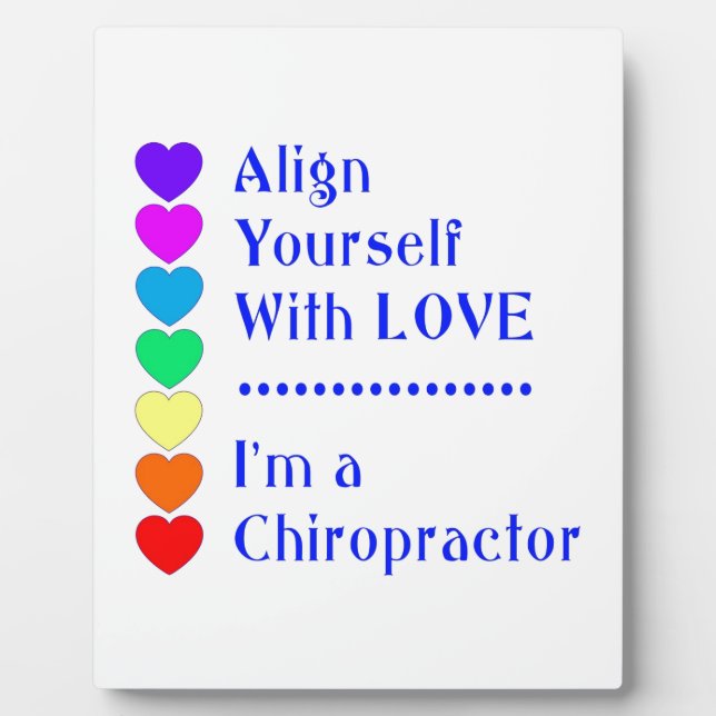 Align Yourself With Love - I'm a Chiropractor! Plaque (Front)