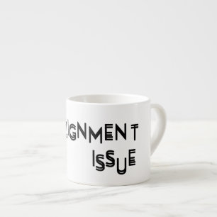 Alignment Issue Minimalist Reset Espresso Cup