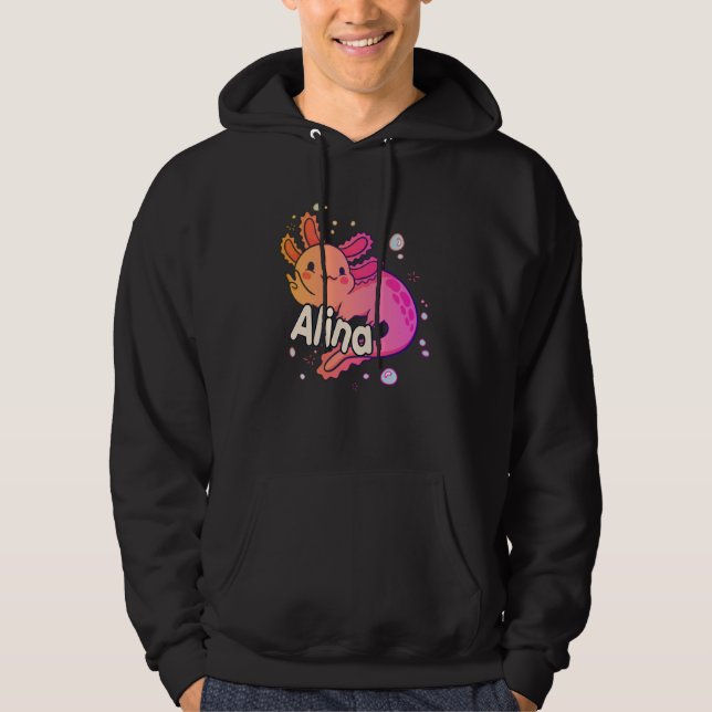 ALINA - Beautiful girl name with adorable AXOLOTL Hoodie (Front)