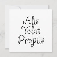 Alis Volat Propiis