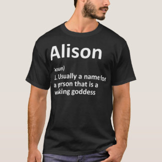 ALISON Definition Personalised Name Funny Birthday T-Shirt