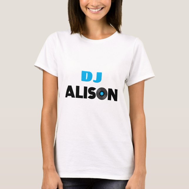 Alison DJ T-Shirt (Front)
