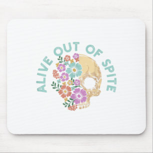 Alive Out Of Ste Skull Quote Mouse Pad