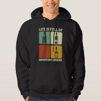 Alkohol Party Life Is Full Of Important Choices Wh Hoodie