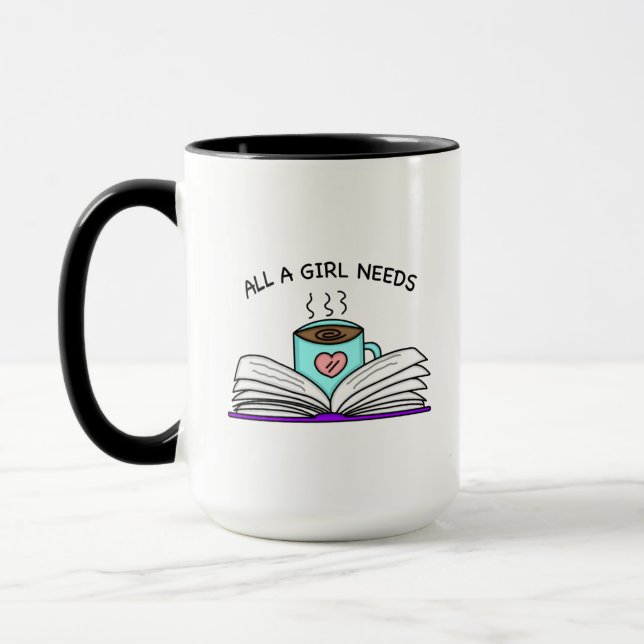 All a Girl Needs | Coffee and a Good Book    Mug (Left)