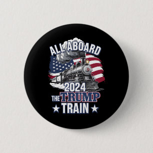 All Aboard The Trump Train Trump 2024 Patriotic US 6 Cm Round Badge