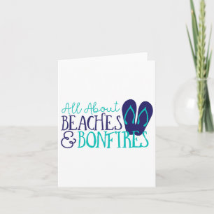 All About Beaches And Bonfires Card