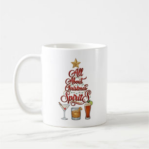 All About Christmas Spirits Cocktails Whiskey Star Coffee Mug