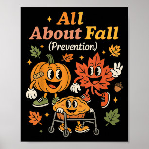 All About Fall Prevention Funny Autumn Therapy Pt  Poster