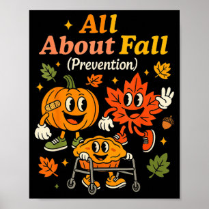 All About Fall Prevention Funny Autumn Therapy Pt  Poster