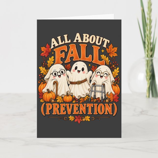 All About Fall Prevention Funny Ghost Halloween  Card (Front)