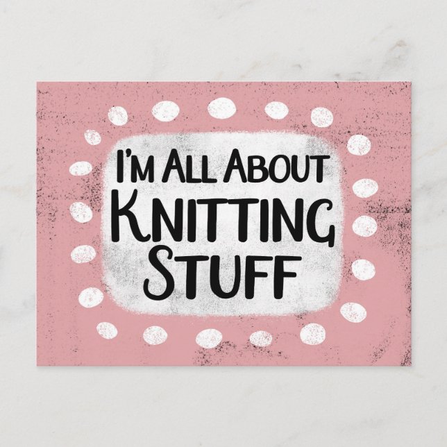 All About Knitting Stuff Postcard (Front)