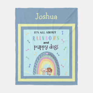 All About Rainbows And Puppy Dogs Fleece Blanket