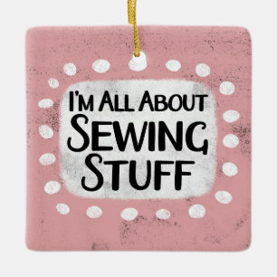 All About Sewing Stuff Ornament