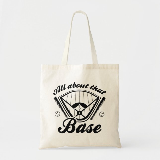 All About That Base Tote Bag (Front)