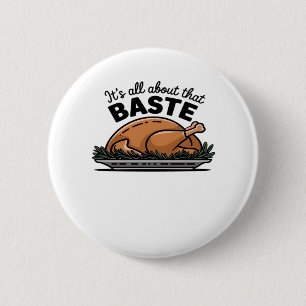 All About That Baste Christmas Classic 6 Cm Round Badge