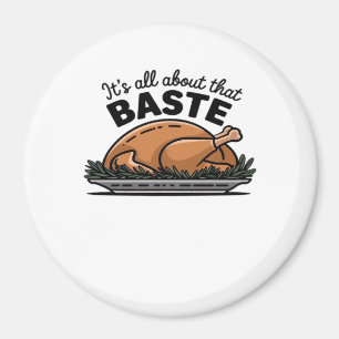 All About That Baste Christmas Classic Magnet