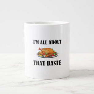 All About That Baste Classic Artistic Design Large Coffee Mug